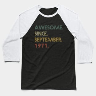 Awesome Since September 1971 Baseball T-Shirt